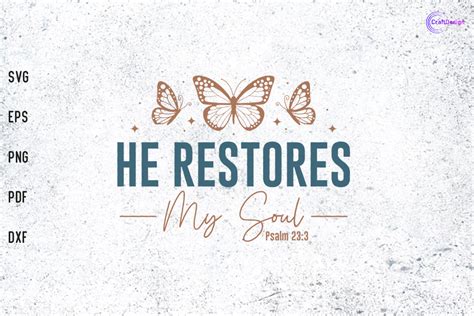 Download Free He Restores My Soul SVG Cut File Printable