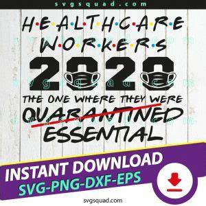 Download Free Healthcare Workers Are Essential Commercial Use DXF Files