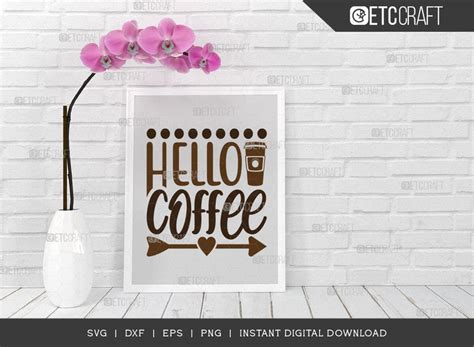Download Free Hello Coffee SVG Cut Files Commercial Use