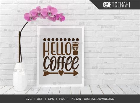 Download Free Hello Coffee SVG Cut Files Easy Edite