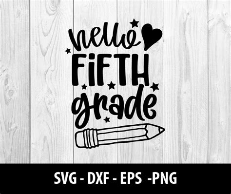 Download Free Hello Fifth Grade SVG PNG EPS DXF Cutting Files DXF Files