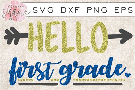 Download Free Hello First Grade SVG PNG EPS DXF Cutting Files For Crafts