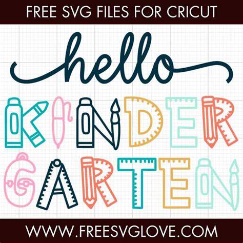 Download Free Hello Kindergarten SVG Cut File For Crafts