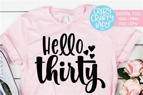 Download Free Hello Thirty Birthday Svg Cut File Cut Files