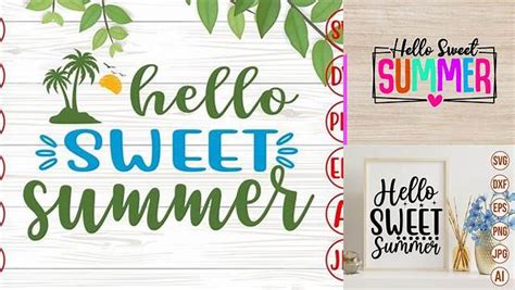 Download Free Hello sweet summer svg. Files