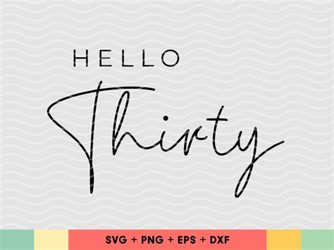 Download Free Hello thirty svg Cut Files