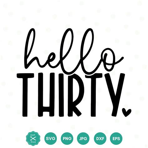 Download Free Hello thirty svg Files