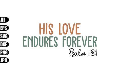 Download Free His love endures forever SVG Files For Crafts