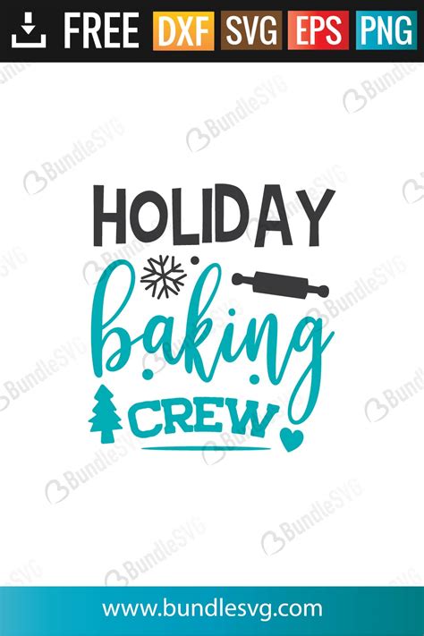 Download Free Holiday Baking Crew SVG Files DXF Files