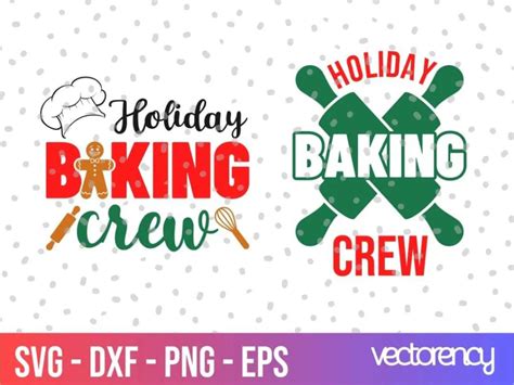 Download Free Holiday Baking Crew SVG Files For Crafts