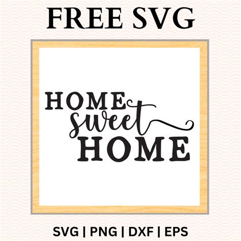 Download Free Home Sweet Home Rustic Sign SVG Cut File Files for Cricut