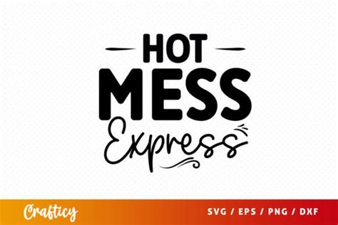 Download Free Hot Mess Express Commercial Use DXF Files