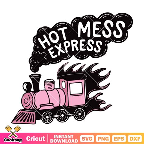 Download Free Hot Mess Express For Cricut