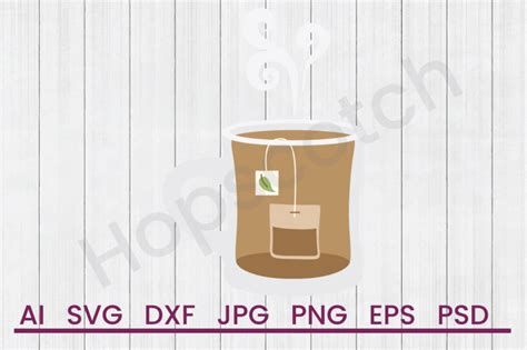 Download Free Hot Tea - SVG File, DXF File Files Free PSD Mockups