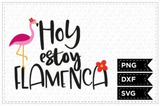 Download Free Hoy estoy flamenca Cut Files