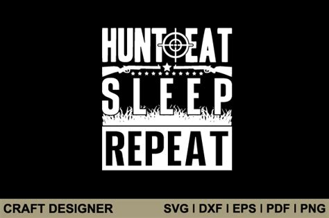 Download Free Hunt eat sleep repeat SVG Cut File Crafts