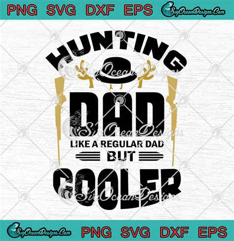 Download Free Hunting Dad much cooler Commercial Use DXF Files