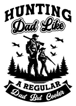 Download Free Hunting Dad much cooler Files Free PSD Mockups