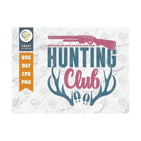 Download Free Hunting club SVG Cut File Files