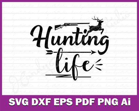Download Free Hunting life SVG Cut File DXF Files