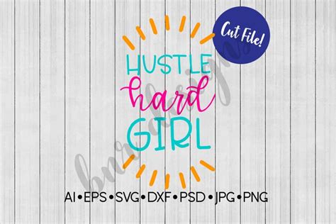 Download Free Hustle SVG, Work Hard SVG, SVG File, DXF File For Crafts