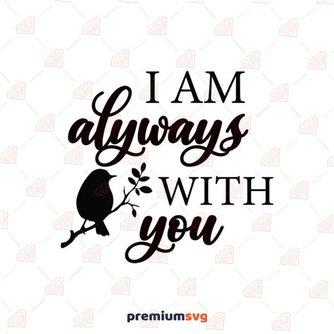 Download Free I'am always with you SVG Cut File Creativefabrica Free PSD Mockups