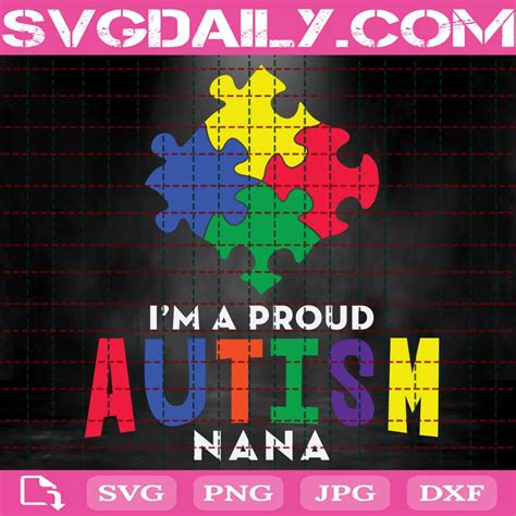 Download Free I'm A Proud Autism Nana Autism Awareness Files Free PSD Mockups