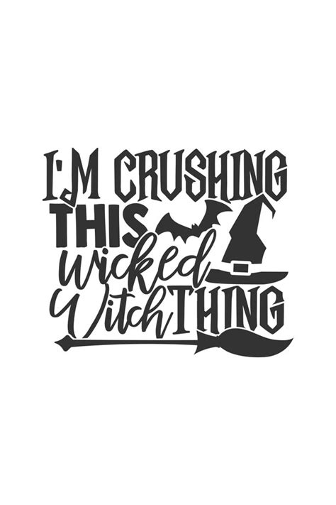 Download Free I'm Crushing This Wicked Witch Thing SVG Cut File Files DXF Files