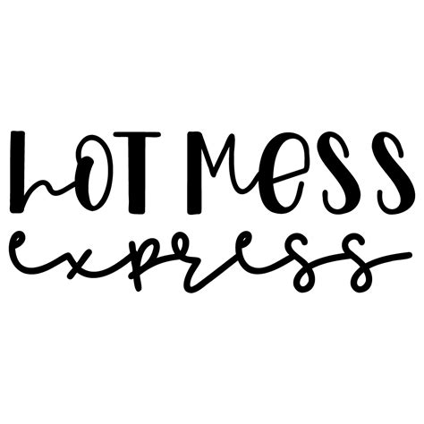 Download Free I'm Not A Hot Mess SVG Printable Files DXF Files