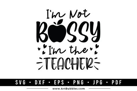 Download Free I'm Not Bossy I'm The Teacher SVG Files Free PSD Mockups