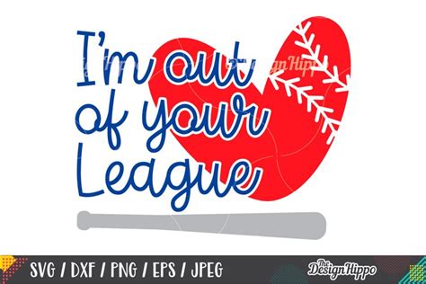 Download Free I'm Out of Your League Baseball SVG and DXF Cut File Files Free PSD Mockups