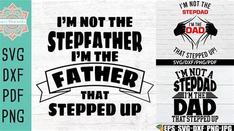 Download Free I'm The Father That Stepped Up Step-dad Files