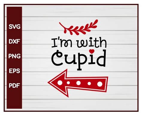 Download Free I'm with Cupid Cutting/ Printing Files for Cricut Machine