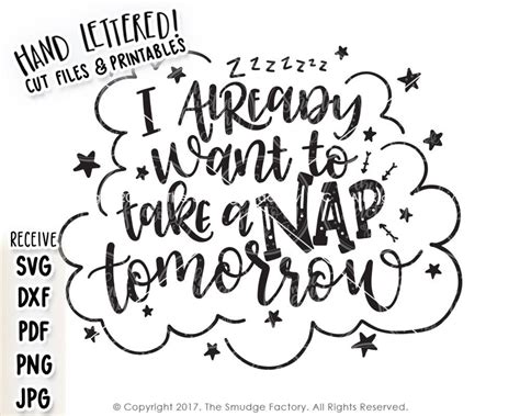 Download Free I Already Want a Nap... Tomorrow! Commercial Use for Cricut