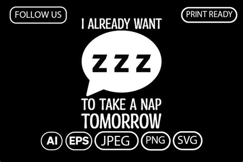 Download Free I Already Want a Nap... Tomorrow! Creativefabrica Free PSD Mockups