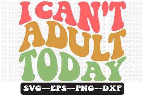 Download Free I Can't Adult Today Creativefabrica Free PSD Mockups