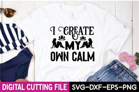 Download Free I Create My Own Calm Cricut SVG DXF Files