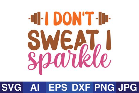 Download Free I Don't Sweat I Sparkle Gym SVG Cut File Files Free PSD Mockups