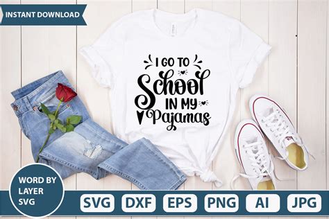 Download Free I Go To School In My Pajamas SVG Cut File Files DXF Files