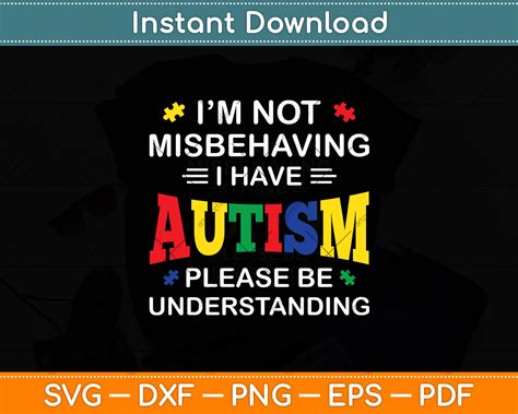 Download Free I Have Autism I'm Not Misbehaving Files