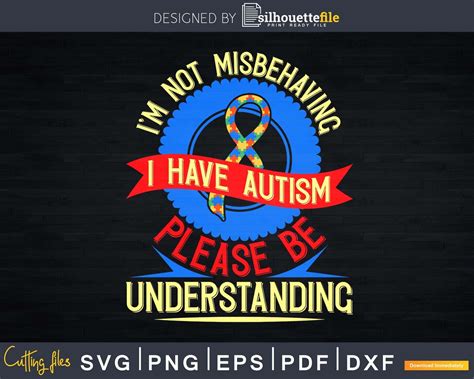 Download Free I Have Autism I'm Not Misbehaving Files DXF Files