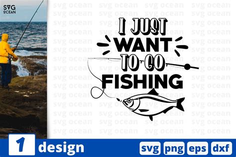 Download Free I Just Want To Go Fishing Cut Files