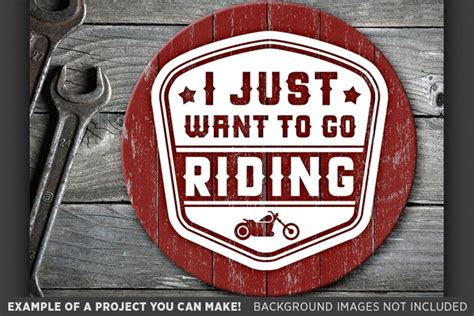 Download Free I Just Want To Go Riding SVG File - Motorcycle Svg File - 739 Files For Crafts