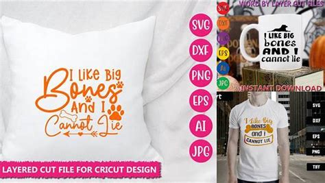 Download Free I Like Big Bones Files For Crafts