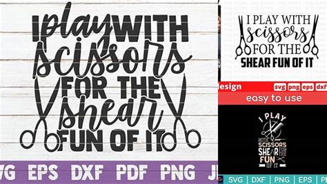 Download Free I Play With Scissors For The Shear Fun Of It SVG Cut File DXF Files