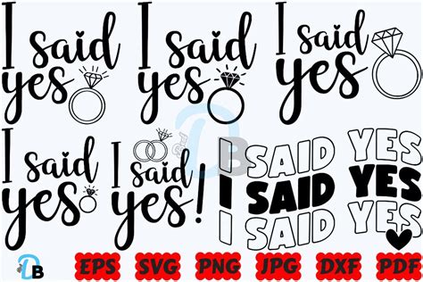 Download Free I Said Yes SVG, Cutting File, Wedding, Engaged, Bride Design Images