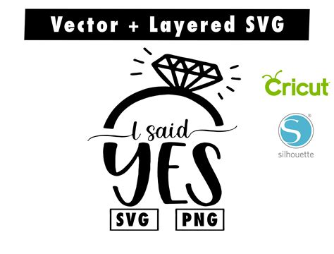 Download Free I Said Yes for Cricut Machine