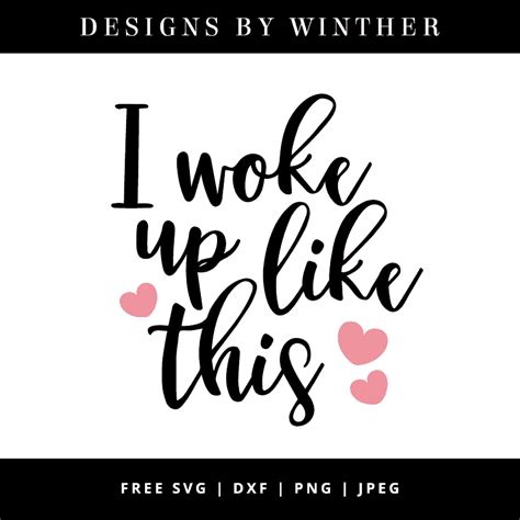 Download Free I Woke Up Like This DXF Files