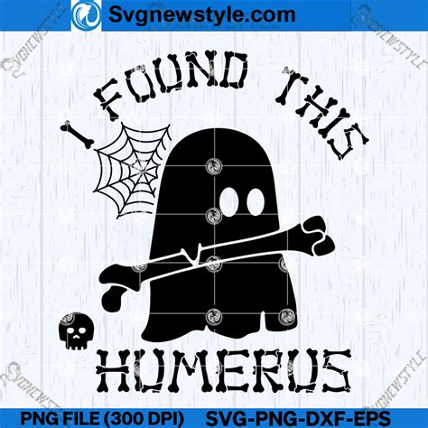 Download Free I found it humerus SVG DXF Files
