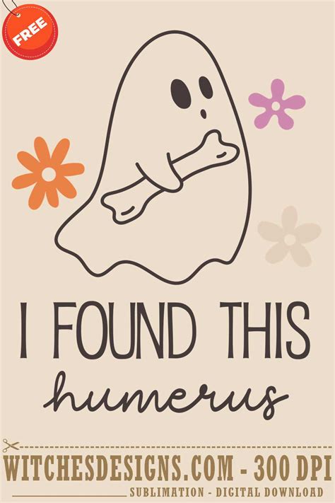 Download Free I found it humerus SVG For Crafts